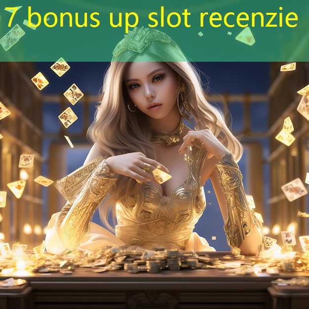 7 bonus up slot recenzie
