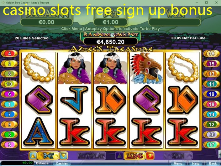 casino slots free sign up bonus casino slots free sign up bonus