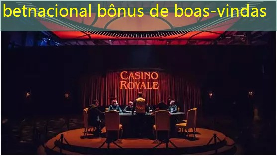 betnacional bônus de boas-vindas